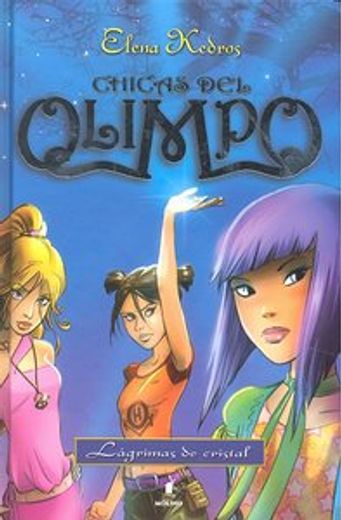 chicas del olimpo 1: lagrimas de cristal (in Spanish)