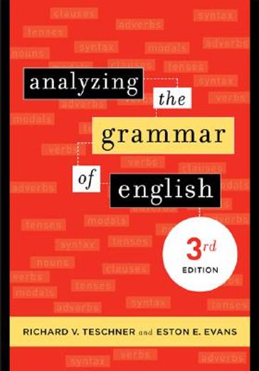 Analyzing the Grammar of English: Third Edition (en Inglés)