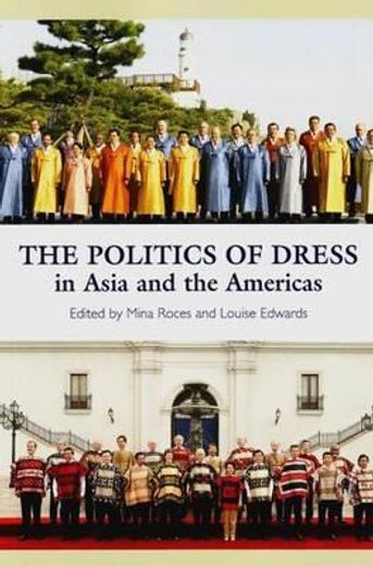 Politics of Dress in Asia and the Americas (en Inglés)