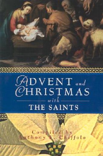 advent and christmas with the saints (en Inglés)