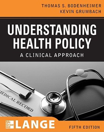 understanding health policy,a clinical approach