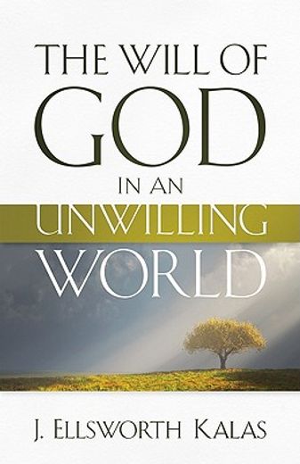 the will of god in an unwilling world (in English)