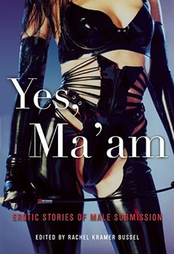 yes, ma´am,erotic stories of male submission