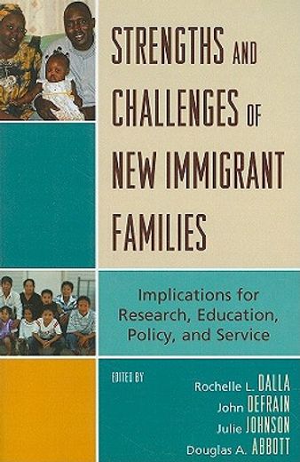 strengths and challenges of new immigrant families,implications for research, education, policy, and service