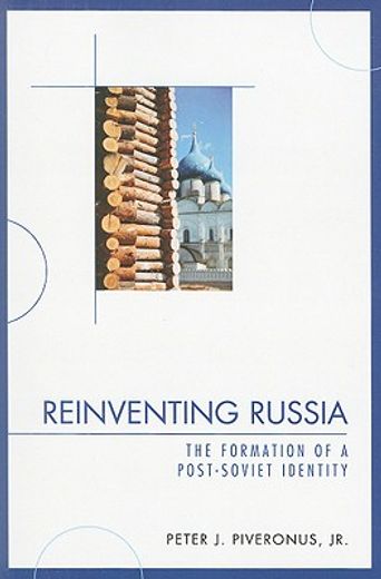 reinventing russia,the formation of a post-soviet identity