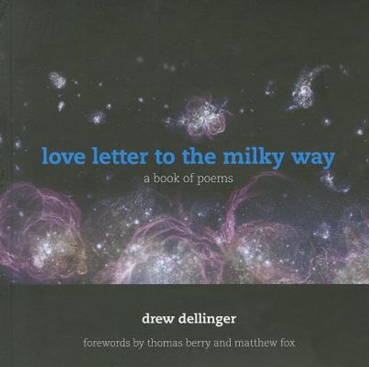 love letter to the milky way,a book of poems