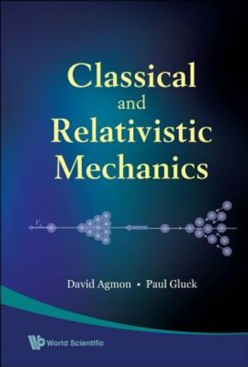 Classical and Relativistic Mechanics (en Inglés)