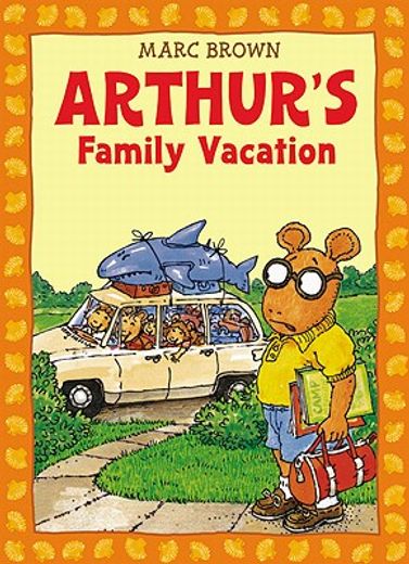 arthur´s family vacation,an arthur adventure (en Inglés)