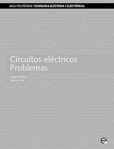 Circuitos eléctricos: Problemas (Aula Politècnica)