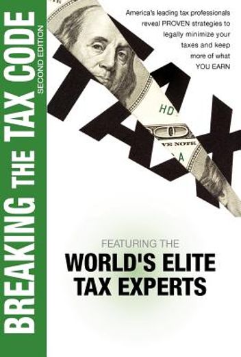 breaking the tax code 2nd edition (en Inglés)