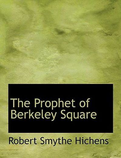 prophet of berkeley square (large print edition)