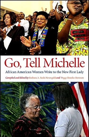 go, tell michelle,african american women write to the new first lady