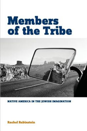 members of the tribe,native america in the jewish imagination