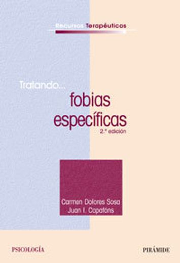Tratando... fobias específicas (Recursos Terapéuticos) (in Spanish)
