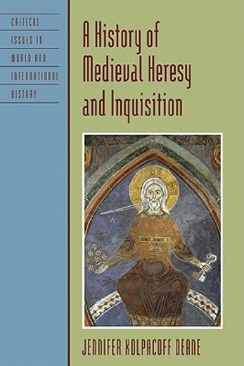 a history of medieval heresy and inquisition