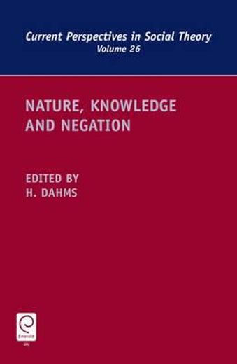 nature, knowledge and negation