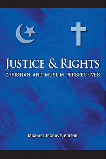 justice and rights,christian and muslim perspectives