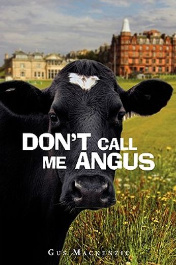 don´t call me angus