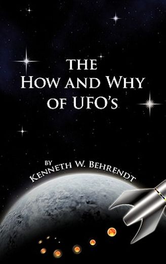 the how and why of ufos