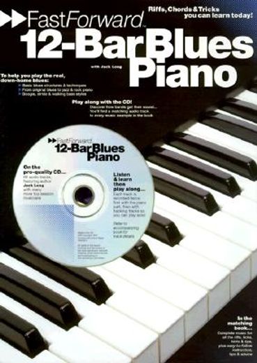 12-bar blues piano,riffs, licks & tricks you can learn today!
