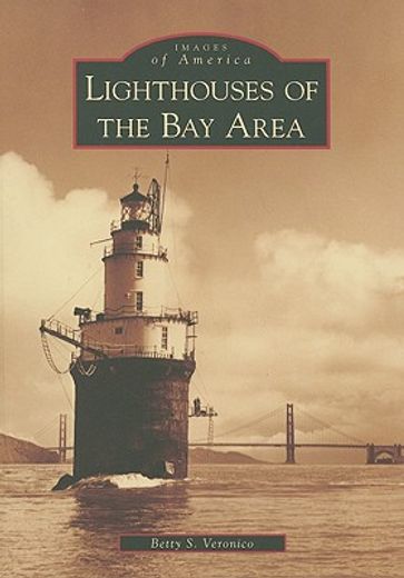 lighthouses of the bay area (en Inglés)