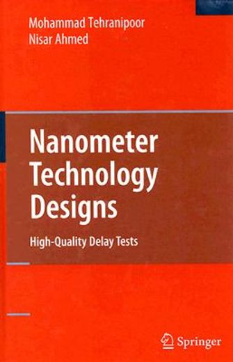 nanometer technology designs,high quality delay tests