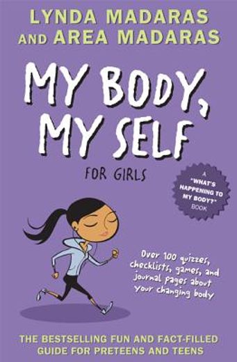 My Body, my Self for Girls: Revised Edition (What'S Happening to my Body? ) (en Inglés)