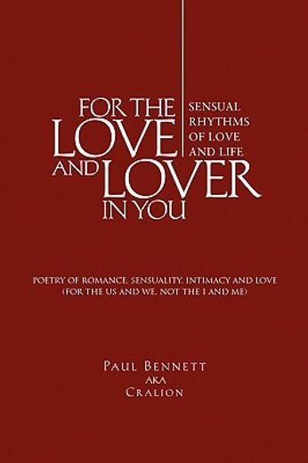 for the love and lover in you,sensual rhythms of love and life