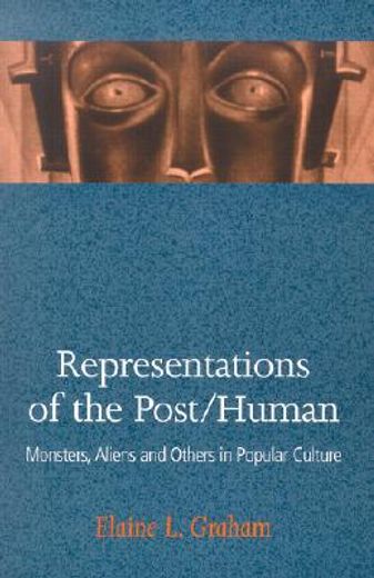 representations of the post/human,monsters, aliens, and others in popular culture