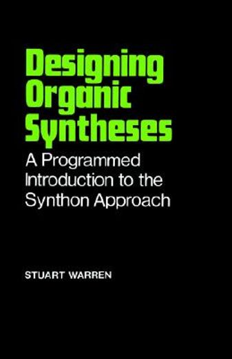 designing organic syntheses (en Inglés)