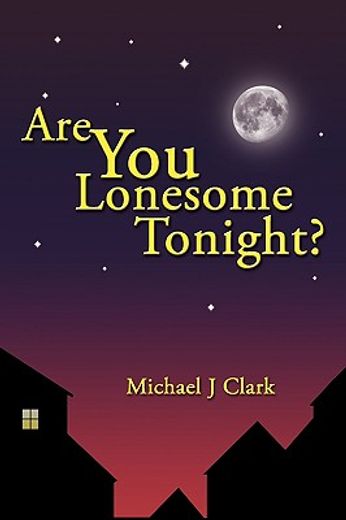 are you lonesome tonight?