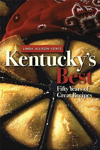 kentucky´s best,fifty years of great recipes