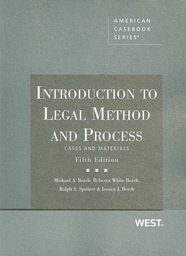 introduction to legal method and process,cases and materials