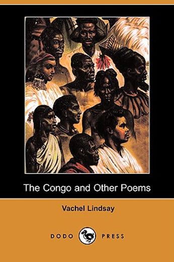 the congo and other poems (dodo press)