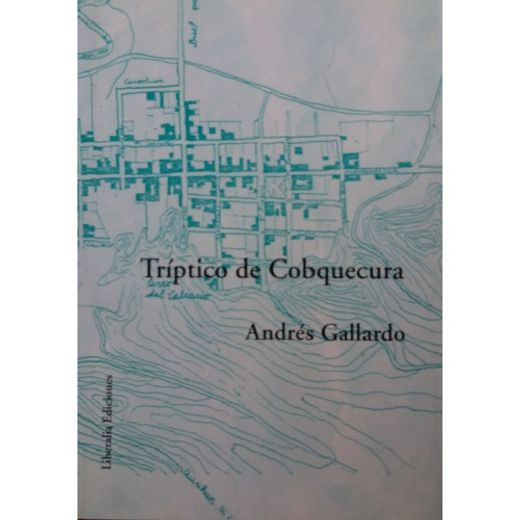 Triptico de Cobquecura (in Spanish)