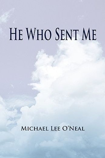 he who sent me