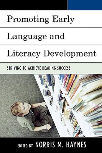 promoting early language and literacy development,striving to achieve reading success