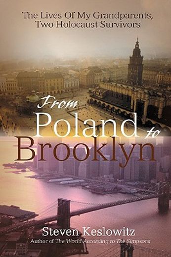 from poland to brooklyn:the lives of my grandparents, two holocaust survivors
