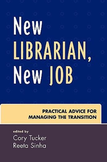 new librarian, new job,practical advice for managing the transition