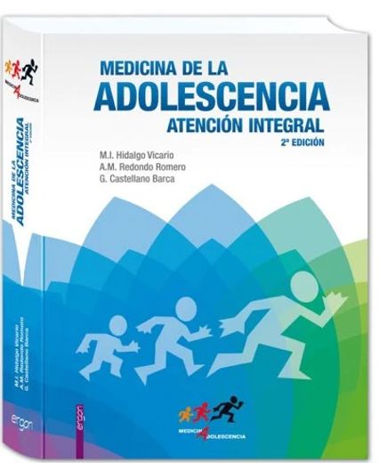 Medicina de la Adolescencia. Atención Integral   2da edición
