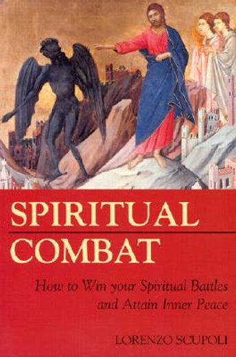 spiritual combat,how to win your spiritual battles and attain peace