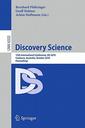 discovery science,13th international conference, ds 2010, canberra, australia, october 6-8, 2010, proceedings