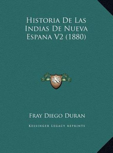 historia de las indias de nueva espana v2 (1880)