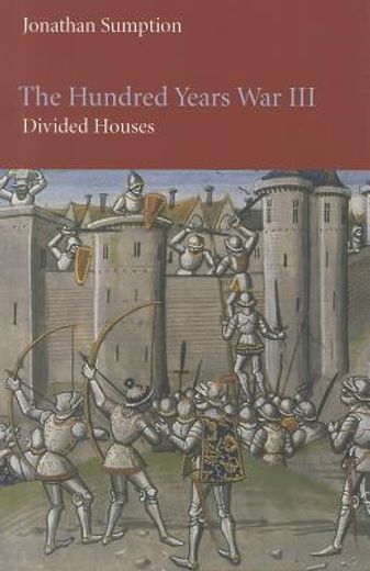 the hundred years war, volume iii: divided houses (en Inglés)