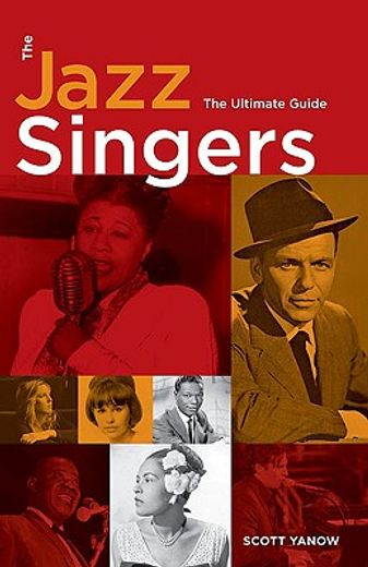 the jazz singers,the ultimate guide (en Inglés)