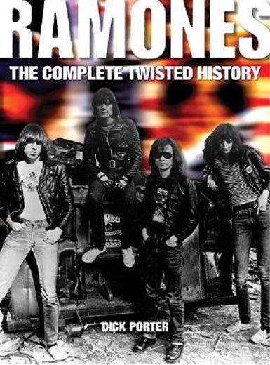 ramones,the complete twisted history