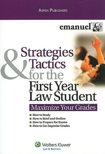 strategies tactics first year law student (maximize your grades)