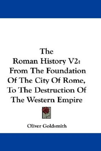 the roman history v2: from the foundatio