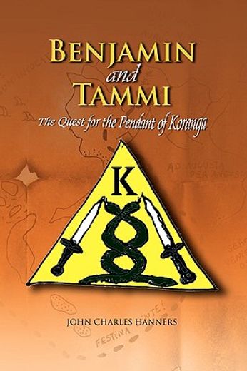 benjamin and tammi,the quest for the pendant of koranga