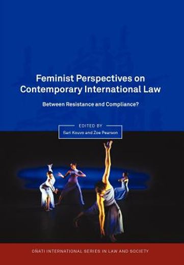 feminist perspectives on contemporary international law,between resistance and compliance?
